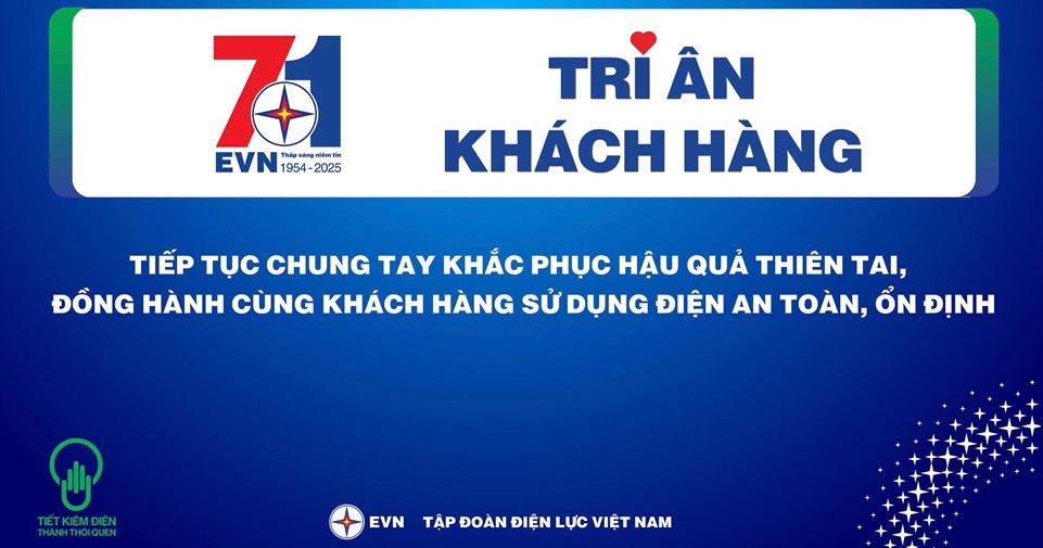 Tập đoàn Điện lực Việt Nam triển khai thực hiện tháng tri ân khách hàng