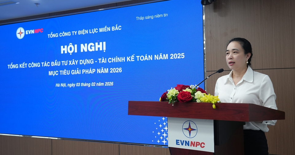 EVNNPC tổ chức Hội nghị tổng kết công tác ĐTXD – TCKT năm 2025 và kế hoạch triển khai nhiệm vụ năm 2026