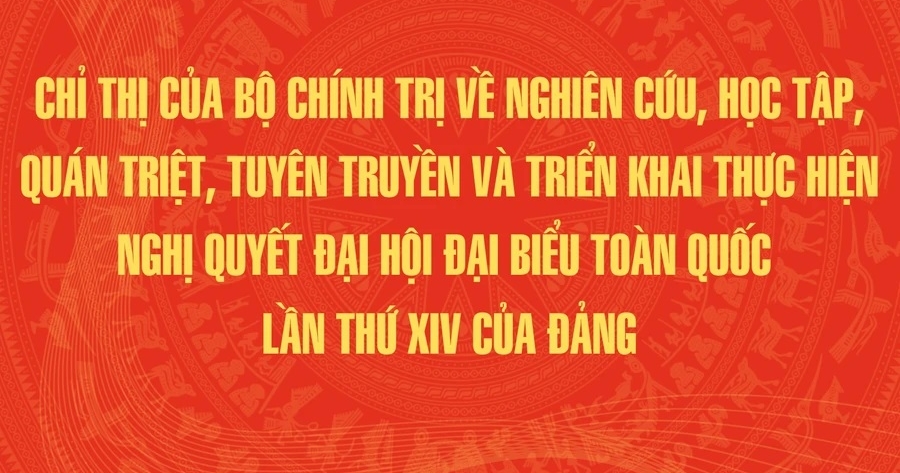 Nghiên cứu, học tập, quán triệt, tuyên truyền và triển khai thực hiện Nghị quyết Đại hội đại biểu toàn quốc lần thứ XIV của Đảng