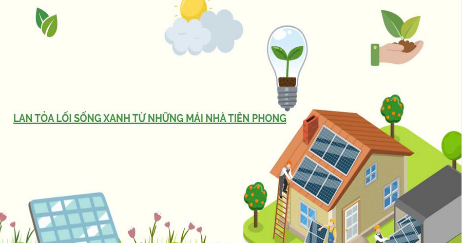 Lan tỏa "Lối sống xanh" từ những mái nhà tiên phong