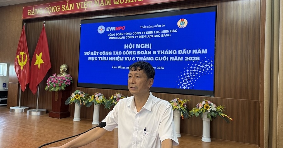 Đồng hành cùng người lao động, Công đoàn Công ty Điện lực Cao Bằng góp sức hoàn thành mục tiêu sản xuất kinh doanh