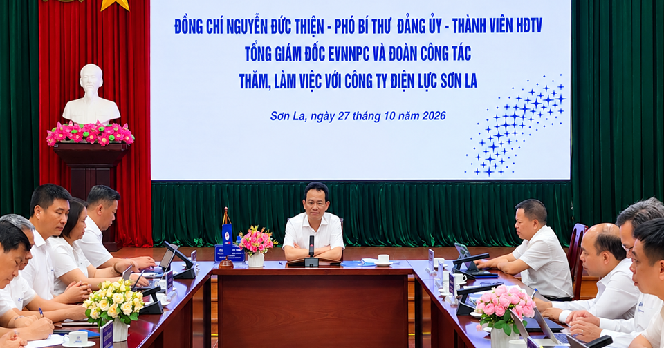 Tổng Giám đốc EVNNPC Nguyễn Đức Thiện làm việc với Công ty Điện lực Sơn La: Tập trung nguồn lực, nâng cao hiệu quả sản xuất kinh doanh trong những tháng cuối năm 2026